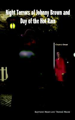night-terrors-of-johnny-brown-and-day-of-the-hot-rain