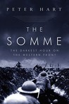 The Somme: The Darkest Hour on the Western Front
