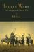 Indian Wars The Campaign for the American West by Bill Yenne