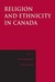 Religion And Ethnicity In Canada by Paul Bramadat