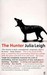 The Hunter by Julia Leigh