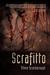 Scrafitto by Steve Scarborough