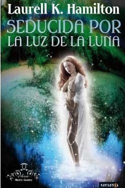 Seducida por la luz de la luna (Meredith Gentry, #1)