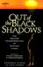Out of the Black Shadows The Amazing Transformation of Stephen Lungu by Stephen Lungu