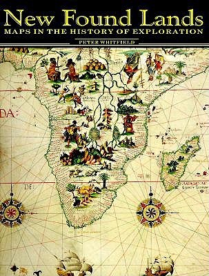 New Found Lands: Maps in the History of Exploration