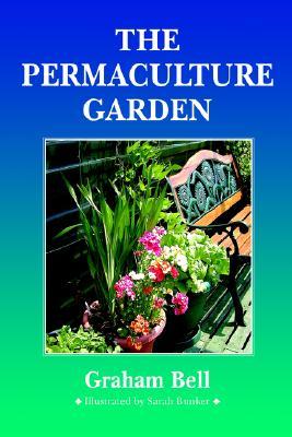 The Permaculture Garden DJVU PDF 978-1856230278 por Graham Bell
