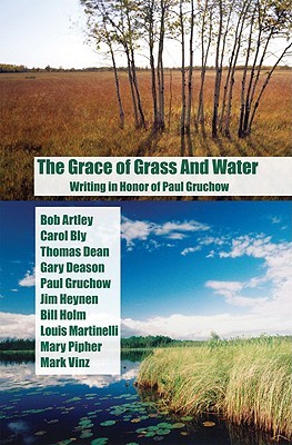 The Grace of Grass and Water: Writing in Honor of Paul Gruchow Libros descargables para iPod gratis