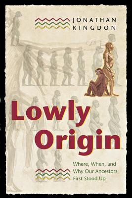 lowly-origin-where-when-and-why-our-ancestors-first-stood-up