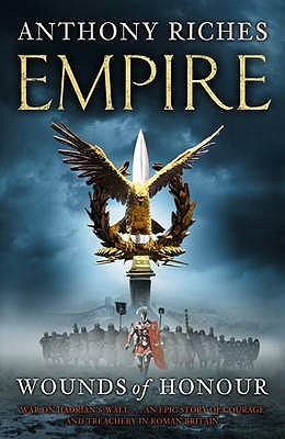 Wounds of Honour (Empire #1) - Anthony Riches