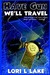 Have Gun We'll Travel (Gun, #3) by Lori L. Lake