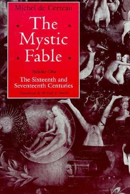 the-mystic-fable-volume-one-the-sixteenth-and-seventeenth-centuries