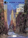 The City of Shifting Waters (Valérian, #1)