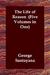 The Life of Reason: Five Volumes in One