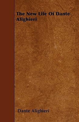 the-new-life-of-dante-alighieri