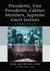 Presidents, Vice Presidents, Cabinet Members, Supreme Court Justices, 1789-2003 Vital and Official Data by Keith L. Justice