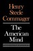 The American Mind An Interpretation of American Thought & Character Since the 1880's by Henry Steele Commager