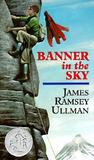 Banner in the Sky by James Ramsey Ullman Banner in the Sky by James Ramsey Ullman