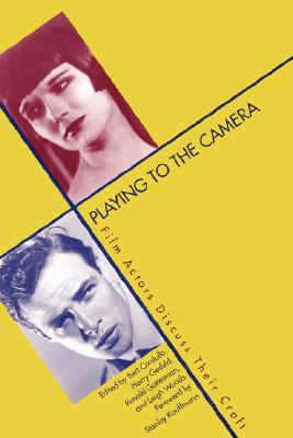 Playing to the Camera: Film Actors Discuss Their Craft 978-0300070514 PDF FB2 por Bert Cardullo