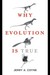 Why Evolution Is True by Jerry A. Coyne