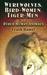 Werewolves, Bird-Women, Tiger-Men and Other Human Animals