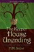The Keeper House Unending (Last Book of the Kings, #1) by H.M. Snow