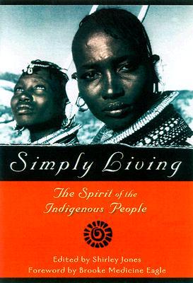 simply-living-the-spirit-of-the-indigenous-people