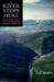 The River Stops Here: Saving Round Valley, A Pivotal Chapter in California’s Water Wars