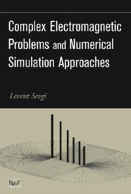 complex-electromagnetic-problems-and-numerical-simulation-approaches