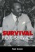 Survival for Service My Experiences as Governor General of Grenada by Paul Scoon