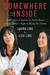 Somewhere Inside One Sister's Captivity in North Korea and the Other's Fight to Bring Her Home by Laura Ling