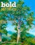Bold Strokes: Dynamic Brushwork In Oils And Acrylics