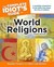 The Complete Idiot's Guide to World Religions by Brandon Toropov