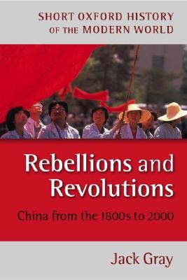 Rebellions and revolutions: china from the 1800s to 2000