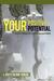 Your Positive Potential Action Steps for Self-Empowerment by L. Krystalina Soash