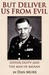 But Deliver Us from Evil, Father Duffy and the Men of Bataan by Dan Murr