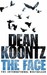 The Face by Dean Koontz