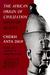 The African Origin of Civilization Myth or Reality by Cheikh Anta Diop