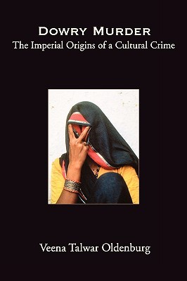 dowry-murder-the-imperial-origins-of-a-cultural-crime