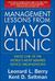 Management Lessons from Mayo Clinic: Inside One of the World's Most Admired Service Organizations