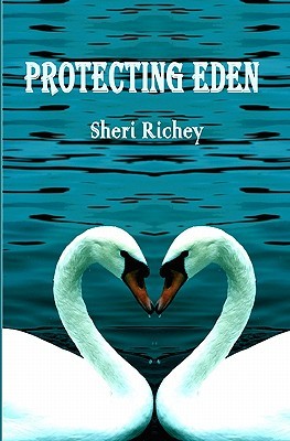 Protecting Eden - Book #4 by Sheri Richey