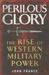Perilous Glory: The Rise of Western Military Power