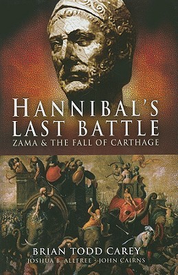 hannibal-s-last-battle-zama-and-the-fall-of-carthage