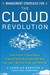 Management Strategies for the Cloud Revolution How Cloud Computing Is Transforming Business and Why You Can't Afford to Be Left Behind by Charles Babcock