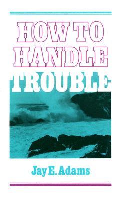 how-to-handle-trouble