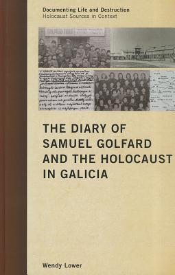 the-diary-of-samuel-golfard-and-the-holocaust-in-galicia