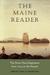 The Maine Reader The Down East Experience from 1614 to the Present by Charles Shain