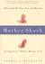 Mother Shock: Loving Every (Other) Minute of It