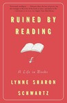 Ruined By Reading: A Life in Books