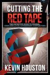 Cutting the Red Tape - The Definitive Guide to Federal, State and Local Government Contracting Cutting the Red Tape - The Definitive Guide to Federal, State and Local Government Contracting
