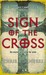 Sign Of The Cross (Jonathon Payne & David Jones, #2) by Chris Kuzneski